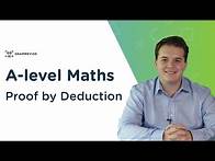 Video thumbnail for Proof by Deduction | A-level Maths | OCR, AQA, Edexcel