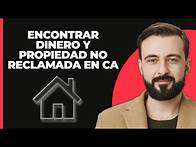 Video thumbnail for Cómo Encontrar Dinero y Propiedades No Reclamadas en California