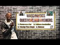 Video thumbnail for WAEC Physics Past Questions & Answers For 2025 (Pt. 1)