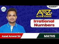 Video thumbnail for Irrational Numbers Explained | Class 9th Maths Chapter 1 | CBSE 2025-26 | Asad Sir