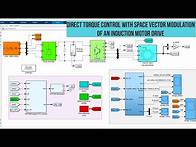 Video thumbnail for Simulation of Direct Torque Control with Space Vector Modulation of an Induction Motor Drive -MATLAB