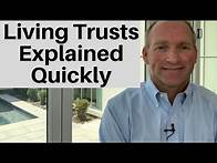 Video thumbnail for Living Trusts Explained In Under 3 Minutes