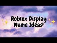 Video thumbnail for Display name ideas! (Roblox)