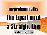 Video thumbnail for National 5 Maths - Equation of a Straight Line y-b=m(x-a)