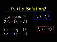 Video thumbnail for How to Determine If an Ordered Pair is a Solution to a System of Equations