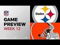 Video thumbnail for Pittsburgh Steelers vs. Cleveland Browns | 2024 Week 12 Game Preview
