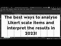Video thumbnail for The best way to analyze LIKERT SCALE and INTERPRET the results