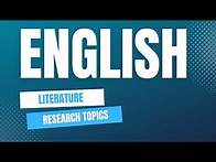 Video thumbnail for English Literature Research Topics l Research Topics in English Literature l English Research Topics