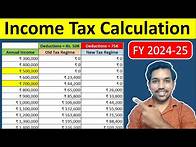 Video thumbnail for New Income Tax Calculation 2024-25 | Tax Slab Rates for Old & New Tax Regime