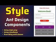 Video thumbnail for Ant Design Components Styling using style Prop, className and Overriding ant classes in ReactJS