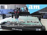 Video thumbnail for PrintUP Channel Letter 3D Printer Operation Comprehensive Guide with Menu Options Walkthrough