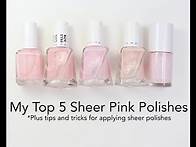 Video thumbnail for My Top 5 Sheer Pink Polishes- Plus Tips and Tricks for applying sheer polishes