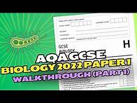 Video thumbnail for AQA GCSE Biology 2022 Paper 1 Walkthrough (Part 1)