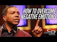Video thumbnail for How to Overcome Negative Emotions | Creflo Dollar Ministries