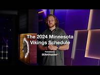 Video thumbnail for Introducing the 2024 Minnesota Vikings Schedule