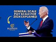 Video thumbnail for the General Scale Pay Schedule for 2024 Explained
