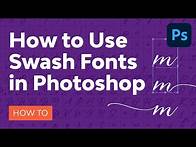 Video thumbnail for How to Use Swash Fonts in Photoshop