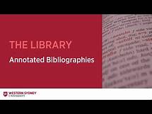Video thumbnail for Annotated Bibliographies: What they are and how to prepare one