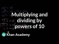 Video thumbnail for Multiplying and dividing by powers of 10