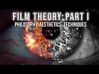 Video thumbnail for Film Theory (PART I: Narrative Filmmaking)