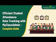 Video thumbnail for Efficient Student Attendnace Data Tracking with MyClassAdmin | Complete Guide.