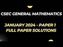 Video thumbnail for CSEC Maths | JANUARY 2024 Paper 1 | ENTIRE Paper with Solutions