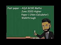 Video thumbnail for AQA GCSE MATHS JUNE/NOVEMBER 2020 HIGHER PAPER 1 (NON - CALCULATOR) WALKTHROUGH [UPDATED]