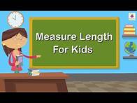 Video thumbnail for Measuring Length | Mathematics Grade 1 | Periwinkle