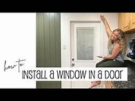 Video thumbnail for How To Install A Window In A Door!