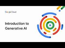 Video thumbnail for Introduction to Generative AI