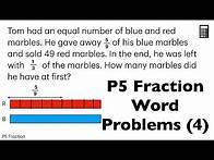 Video thumbnail for P5 Fractions Word Problem