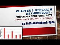 Video thumbnail for Chapter 3 - Research Methodology: Cross Sectional Data