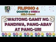 Video thumbnail for FILIPINO 4 || QUARTER 2 WEEK 8 | WASTONG GAMIT NG PANDIWA, PANG-ABAY AT PANG-URI | MELC-BASED