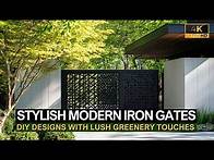 Video thumbnail for Stylish Modern Iron Gates: Affordable DIY Designs with Lush Greenery Touches