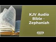Video thumbnail for KJV Audio Bible - Zephaniah