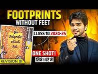 Video thumbnail for CLASS 10th FOOTPRINTS WITHOUT FEET ONE SHOT REVISION | ALL CHAPTERS/SUMMARY/EXPLANATION/LONG ANSWERS