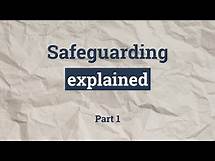 Video thumbnail for Safeguarding explained - Part 1