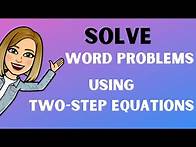 Video thumbnail for Solving word problems with Two-step Equations