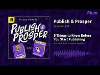 Video thumbnail for 5 Things to Know Before You Start Publishing | Publish & Prosper Podcast #32