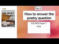 Video thumbnail for How to approach the poetry question: CIE Literature IGCSE 0475/0992 Duffy (part 2)