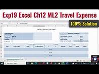 Video thumbnail for Exp19_Excel_Ch12_ML2_Travel_Expense | Exp19 Excel Ch12 ML2 Travel Expen|Excel Chapter 12 Mid-Level 2