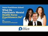 Video thumbnail for Nurse Practitioner School: What Do Psychiatric Mental Health Nurse Practitioners Do?