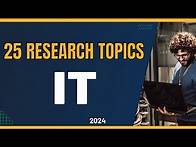 Video thumbnail for 25 RESEARCH TOPICS IN (IT) INFORMATION TECHNOLOGY for 2025 | Research topic ideas