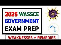 Video thumbnail for Wassce Government Past & Possible Questions + Answers for 2025 | Unit 1