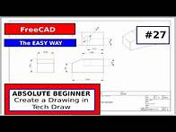 Video thumbnail for FreeCAD for Beginners #27 Tech Draw