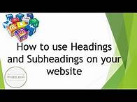 Video thumbnail for How to use Headings and Subheadings on your website.