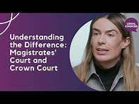 Video thumbnail for Going to Court: Understanding the Difference Between Magistrates' Court and Crown Court