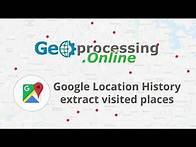 Video thumbnail for Google Location History - extract visited places