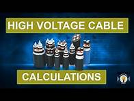 Video thumbnail for High Voltage Cable Calculations: Everything You Need to Know