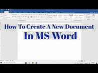 Video thumbnail for How To Create A New Document in MS Word